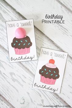 two birthday cards with a cupcake on top and the words have a sweet printable