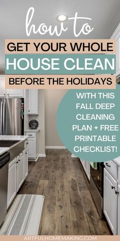 a kitchen with the words how to get your whole house clean before the holidays