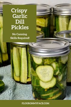 pickled cucumbers in mason jars with text overlay reading crispy garlic dill pickles no canning skills required