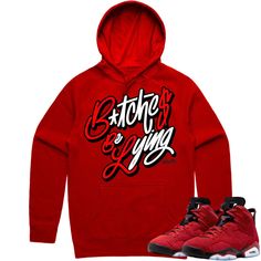 Red BBL : Sneaker Hoodie to Match the Jordan 6 Toro Bravo 6s Sneaker Hoodie made by Kuzzo Clothing on a 8.5 oz Midweight Cotton hoodie that fits true to size. Red Letter Print Sweatshirt For Streetwear, Red Sweatshirt For Streetwear In Fall, Red Sweatshirt For Fall Streetwear, Red Fall Sweatshirt For Streetwear, Red Hip Hop Hoodie For Winter, Red Hip Hop Hoodie With Drawstring Hood, Red Winter Hoodie With Letter Print, Winter Red Hoodie With Letter Print, Red Hip Hop Sweatshirt With Drawstring Hood