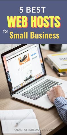 a man is typing on his laptop with the title 5 best web hosts for small business