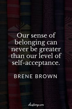 a quote from the famous author, brene brown about self - appliance