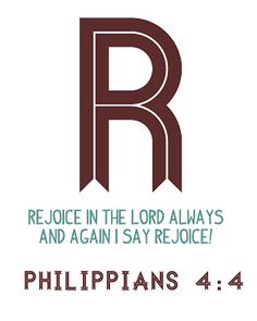 the letter r with an arrow above it that says rejoice in the lord always and