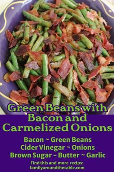 Green beans, bacon and caramelized onions in a purple serving bowl. Savory Green Beans, Onion Green Beans, Christmas Recipes Sides, Smothered Green Beans, Vegetable Entrees, Zucchini Vegetable, Beans With Bacon, Chicken And Beef, Christmas Side