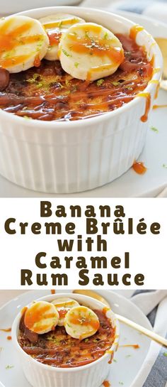 banana creme brule with caramel rum sauce is an easy and delicious dessert