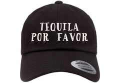 Custom TEQUILA POR FAVOR Hat One Size Fits Most EMBROIDERED HAT CUSTOM DESIGNED This is a low profile cap which has an adjustable metal buckle. One size fits most Various hat colors available :) Over 30,000 feedback of satisfied customers on Ebay & Etsy . Leading the industry in street and performance wear/ Funny Comical Shirts Unlike most ebay and etsy sellers our hats are embroidered here in San Diego California only using the highest quality hats we can buy . Anytime you see someone selli California Bear, Hat Custom, Hat Patches, Embroidered Hat, Hat Men, Dad Cap, Mexico Vacation, White Caps, Quality Hats