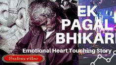 an advertisement for the international heart touching story of e k pagari bhikar