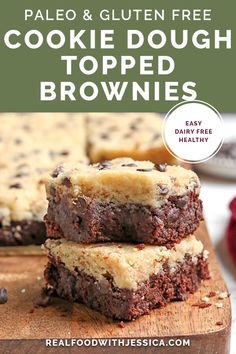 two chocolate chip cookie dough brownies stacked on top of each other with the title text overlay