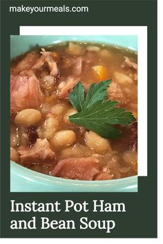 the instant pot ham and bean soup is ready to be eaten for lunch or dinner