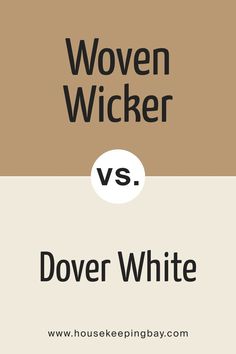 SW 9104 Woven Wicker vs. SW 6385 Dover White Sw Dover White, English Country House, Savannah