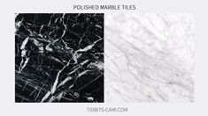 marble tiles that are black and white, with the words polished marble tiles on it