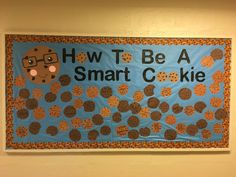 a bulletin board that says how to be a smart cookie