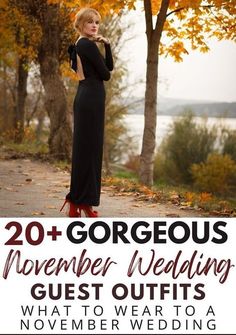 a woman in black dress standing next to trees with text overlay that reads 20 + gorgeous november wedding guest outfits what to wear to a november wedding