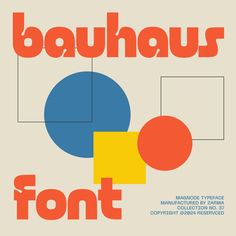 a poster with the words bauhaus font on it