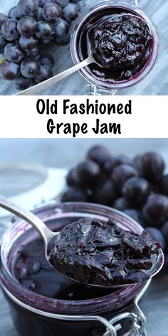 an image of grapes and jam in jars with the words old fashioned grape jam on them