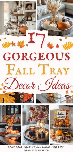 a collage of fall decor ideas with the words, 17 gorgeous fall trays