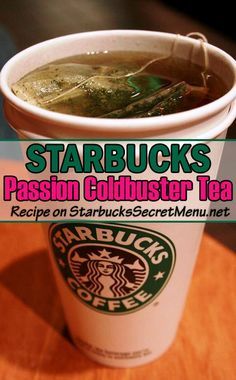 starbucks coffee cup with green tea in it and the words starbucks's passion colbuster tea