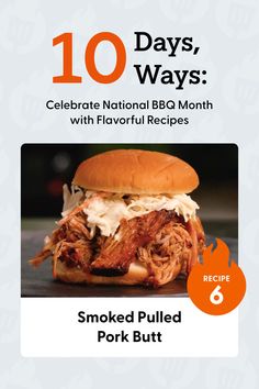 the cover of 10 days, ways celebrate national bbq month with flavorful recipes