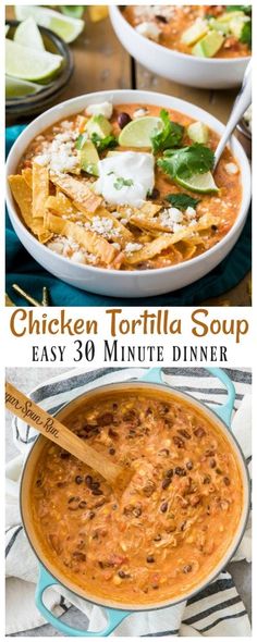 chicken tortilla soup is an easy 30 minute dinner that's ready in under 30 minutes