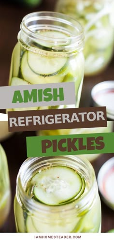 jars filled with pickles and the words amish refrigerator pickles in green lettering