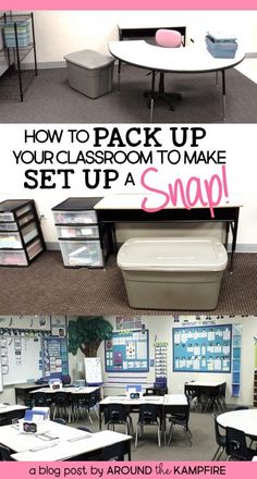 two pictures with the words how to pack up your classroom to make set up a snap