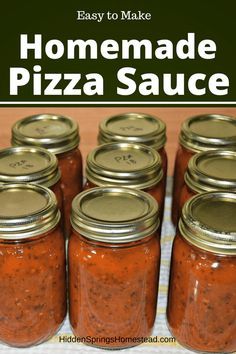 homemade pizza sauce in mason jars with text overlay that reads easy to make homemade pizza sauce