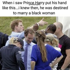 a group of people standing next to each other in front of a white tent with the caption'when i saw prince harry put his hand like this i knew then, he was destined to marry