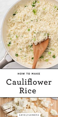 cauliflower rice in a skillet with a wooden spoon on the side and text overlay how to make cauliflower rice