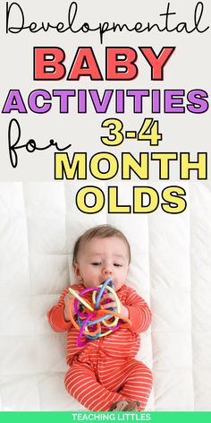 a baby laying on top of a bed with the words developmental baby activities for 3 - 4 month olds