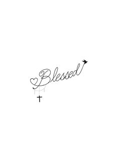 a black and white photo with the word blessed written in cursive writing