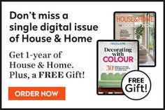 an advertisement for house and home magazine with the text, don't miss a single digital issue of house & home