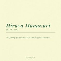 Hiraya Manawari Meaning, Filipino Names With Meaning, Filipino Words With Deep Meaning, Hiraya Manawari Baybayin, Filipino Quotes Aesthetic, Beauty Words Unique, Unique Filipino Words, Deep Filipino Words