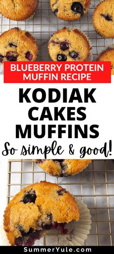 blueberry protein muffin recipe with the words kodiak cakes muffins so simple and good