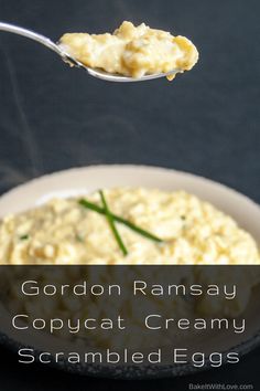 a spoon with some food on it and the words gordon ramsay's copycat creamy scrambled eggs