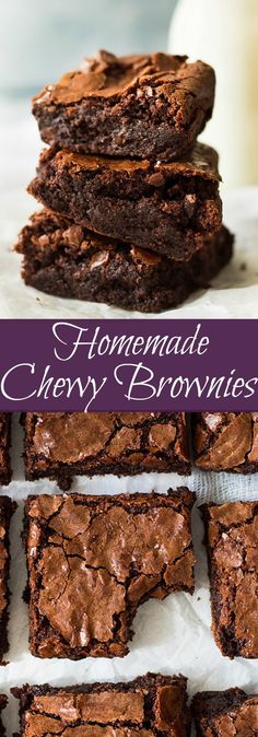 chocolate brownies stacked on top of each other with the words homemade chewy brownies