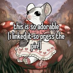 a mouse sitting on top of a mushroom with the caption, this is so adorable if