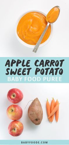 carrots and sweet potato baby puree with text overlay that reads carrot + sweet potato apple baby puree