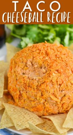 a cheesy cheeseball on a plate with tortilla chips