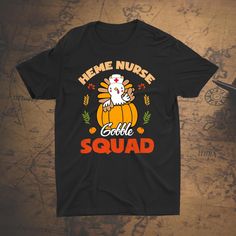 a black t - shirt that says, here is nurse cookie squad