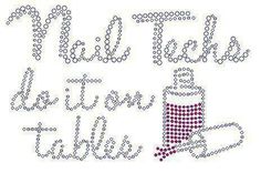 Manicure Humor, Nail Sayings, Nail Tech Table, Rhinestone Font, Elite Nails