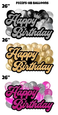 three happy birthday banners with balloons and confetti in pink, gold and silver