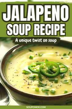 Jalapeno Soup Recipe Creamy Jalapeño Soup, Cream Of Jalapeno Soup Recipes, Jalapeno Soup Recipes, Hot Pepper Soup, Cream Of Jalapeno Soup, Chicken Kale Soup, Creamy Soups, Chicken Kale