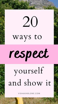 20 Ways to respect yourself and show it Beg For Love, Self Respect Quotes, Lifestyle Hacks, Growth Motivation, Routine Ideas, Gratitude Challenge, Life Changing Habits, Becoming A Better You, Personal Growth Quotes