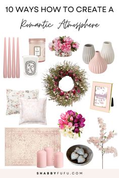 the top 10 ways to create a romantic atmosphere with pink flowers and white vases