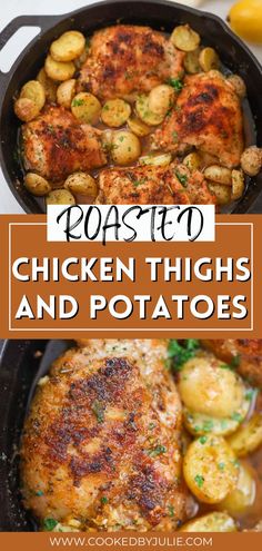 chicken thighs and potatoes in a cast iron skillet with text overlay that reads roasted chicken thighs and potatoes