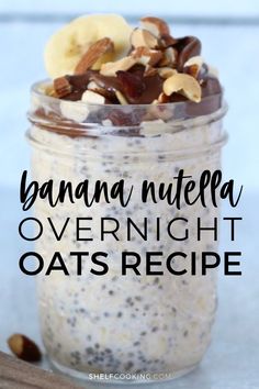 banana nutella overnight oats recipe in a jar