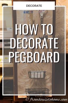 How To Decorate Pegboard