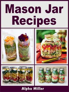 â€ŽMason Jar Recipes Jar Recipes, Nature Books, Meals In A Jar, Human Nature, Food Gifts, The Oven