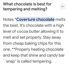 a text message that reads, what chocolate is best for tempting and melting? coverute chocolate melts the best it's chocolate with a high level of cocoa