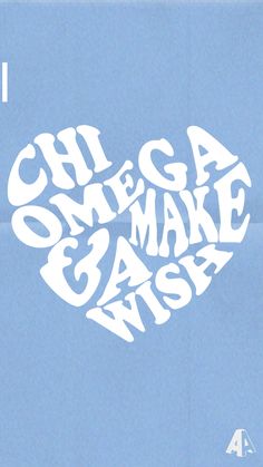 a poster with the words chi omega make and wash written in white on a blue background